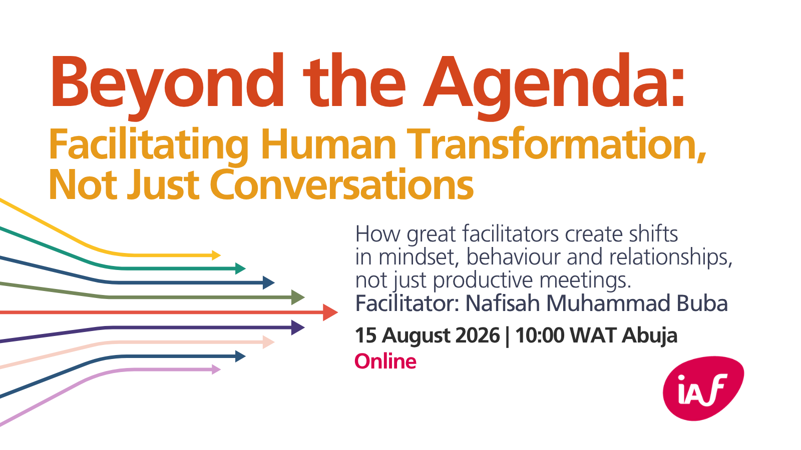Beyond the Agenda: Facilitating Human Transformation, Not Just Conversations